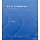 British Broadcasting: A Study in Monopoly