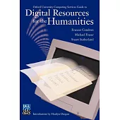 Oxford University Computing Services Guide to Digital Resources for the Humanities