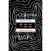 Awake!: A Reader for the Sleepless