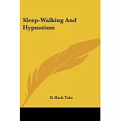 Sleep-walking and Hypnotism