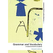 Grammar and Vocabulary: A Resource Book for Students