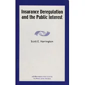 Insurance Deregulation and the Public Interest