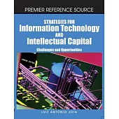 Strategies for Information Technology and Intellectual Capital: Challenges and Opportunities