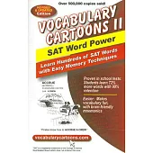 Vocabulary Cartoons II, SAT Word Power: Learn Hundreds of SAT Words with Easy Memory Techniques