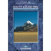 The Mount Kailash Trek: A Trekker’s and Visitor’s Guide