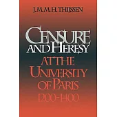 Censure and Heresy at the University of Paris 1200-1400