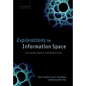 Explorations in Information Space: Knowledge, Actor, and Firms