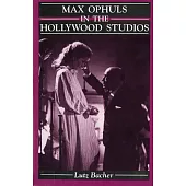 Max Ophuls in the Hollywood Studios