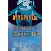 Manmade Breast Cancers