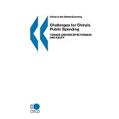 Challenges for China’s Public Spending: Toward Greater Effectiveness and Equity