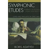 Symphonic Etudes: Portraits of Russian Operas and Ballets