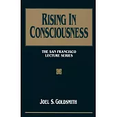 Rising in Consciousness: The San Francisco Lecture Series