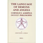 The Language of Demons and Angels: Cornelius Agrippa’s Occult Philosophy