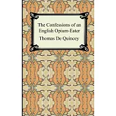 The Confessions of an English Opium-Eater