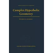Complex Hyperbolic Geometry