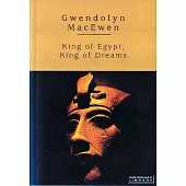 King of Egypt, King of Dreams