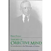 Theory of Objective Mind: Introduction to the Philosophy of Culture