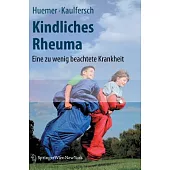 Kindliches Rheuma: Eine Zu Wenig Beachtete Krankheit