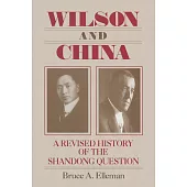 Wilson and China: A Revised History of the Shandong Question