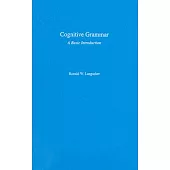 Cognitive Grammar: A Basic Introduction