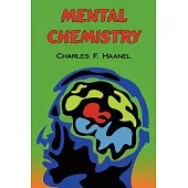 Mental Chemistry: The Complete Original Text