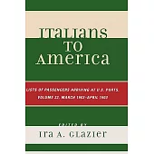 Italians to America: List of Passengers Arriving at U.S. Ports : March 1903 - April 1903