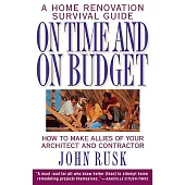 On Time and on Budget: A Home Renovation Survival Guide