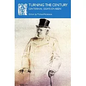 Turning the Century: Centennial Essays on Ibsen