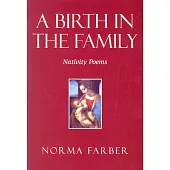 A Birth in the Family: Nativity Poems