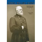 General William S. Harney: Prince of Dragons
