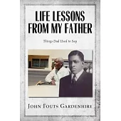 Life Lessons from My Father