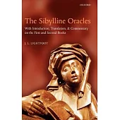 The Sibylline Oracles: With Introduction, Translation, and Commentary on the First and Second Books