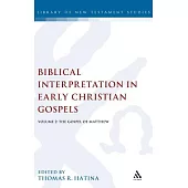 Biblical Interpretation in Early Christian Gospels: Volume 2: The Gospel of Matthew