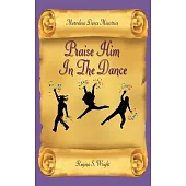 Praise Him in the Dance