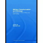 Military Transformation and Strategy: Revolutions in Military Affairs and Small States