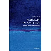 Religion in America: A Very Short Introduction