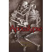 Apocalypse: Earthquakes, Archaeology, and the Wrath of God