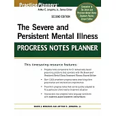 The Severe and Persistent Mental Illness Progress Notes Planner