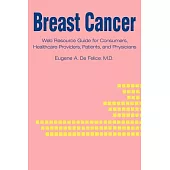 Breast Cancer: Web Resource Guide for Consumers, Healthcare Providers, Patients, and Physicians