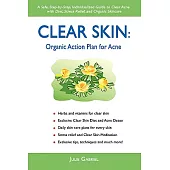 Clear Skin: Organic Action Plan for Acne