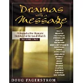 Dramas With a Message: 21 Reproducible Dramatic Sketches for the Local Church