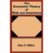 The Economic Theory of Risk and Insurance