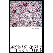 A Brief Introduction to Modern Arabic Literature