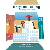 Hospital Billing: Completing Ub-04 Claims