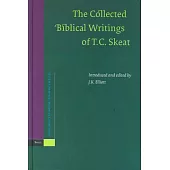 The Collected Biblical Writings of T.C. Skeat