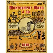 Montgomery Ward & Co. Catalogue and Buyers’ Guide 1895