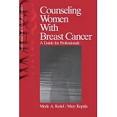 Counseling Women With Breast Cancer: A Guide for Professionals