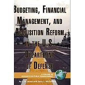 Budgeting, Financial Management, and Acquisition Reform in the U.S. Department of Defense