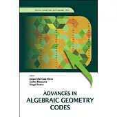 Advances In Algebraic Geometry Codes