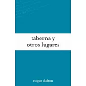 Taberna y otros lugares/ Tavern and Other Places